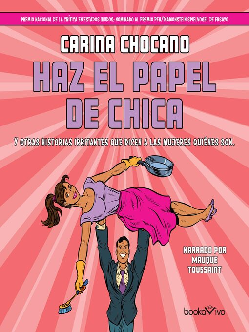 Title details for Haz el papel de chica by Carina Chocano - Available